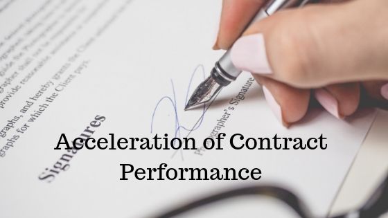 Acceleration of Contract Performance