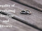 Legality of AryaSamaj Marriage and DivorceLegality of AryaSamaj Marriage and Divorce