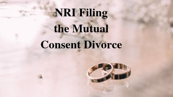 NRI Filing the Mutual Consent Divorce