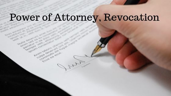 Power of Attorney, Revocation