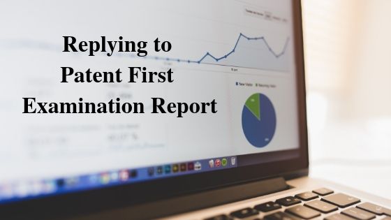 Replying to Patent First Examination Report
