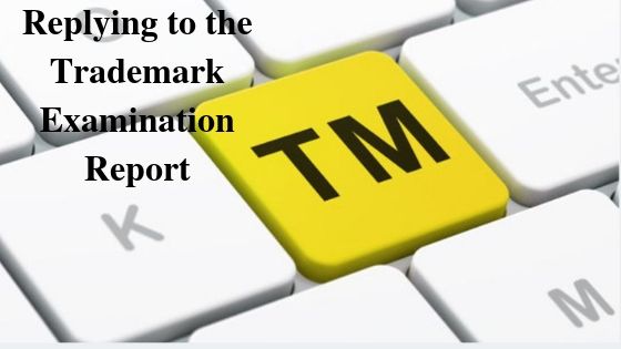 Replying to the Trademark Examination Report