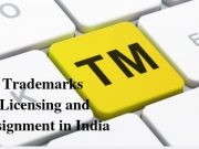 Trademarks Licensing and Assignment in India