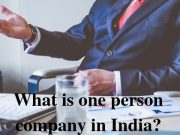 What is one person company in India?