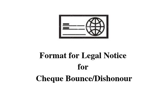 Format for Legal Notice for Cheque Bounce/Dishonour