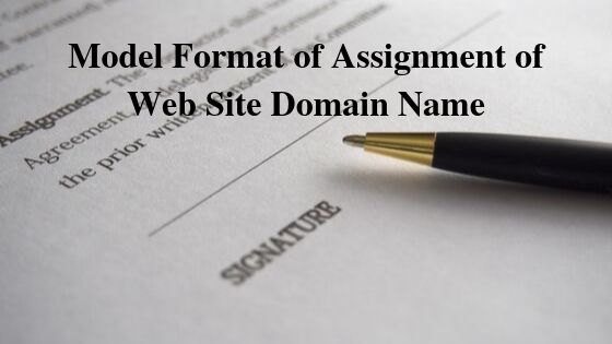 Model Format of Assignment of Web Site Domain Name