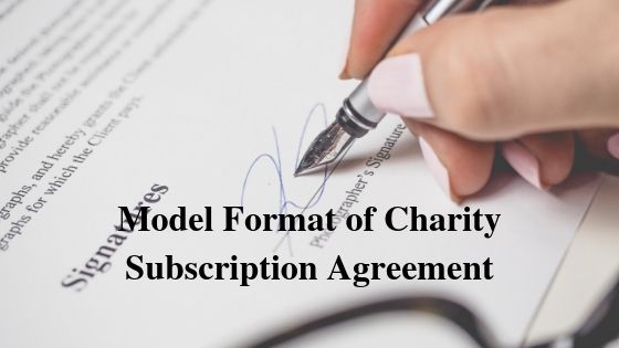 Model Format of Charity Subscription Agreement