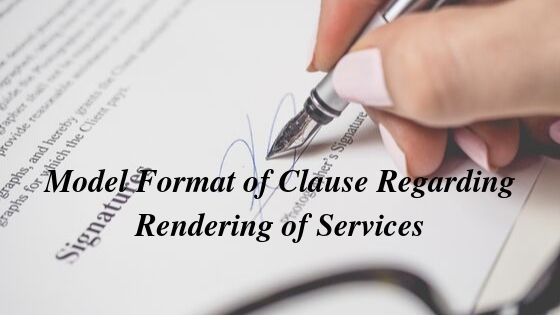 Model Format of Clause Regarding Rendering of Services