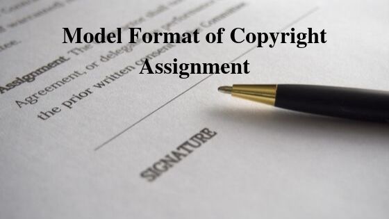 Model Format of Copyright Assignment