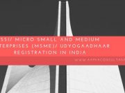 SSI/ Micro Small and Medium Enterprises (MSME)/ UdyogAadhaar Registration in India