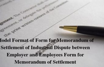 Model Format of Form for Memorandum of Settlement of Industrial Dispute between Employer and Employees Form for Memorandum of Settlement