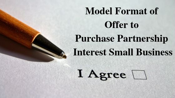 Model Format of Offer to Purchase Partnership Interest Small Business