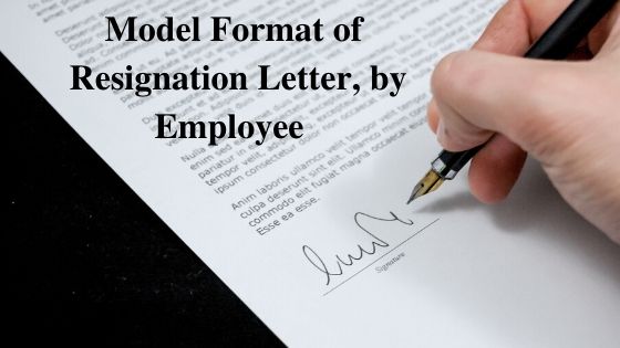 Model Format of Resignation Letter by Employee