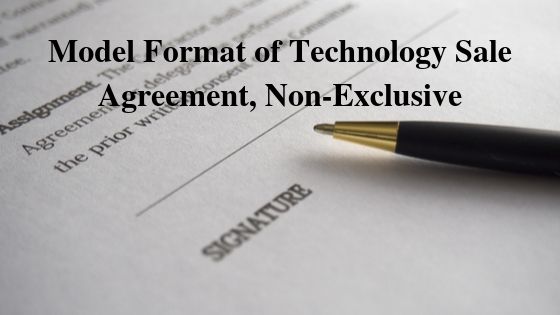 Model Format of Technology Sale Agreement, Non-Exclusive