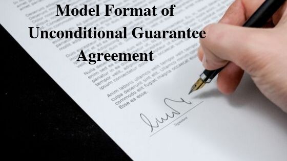 Model Format of Unconditional Guarantee Agreement
