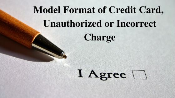 Model Format of Credit Card Unauthorized or Incorrect Charge