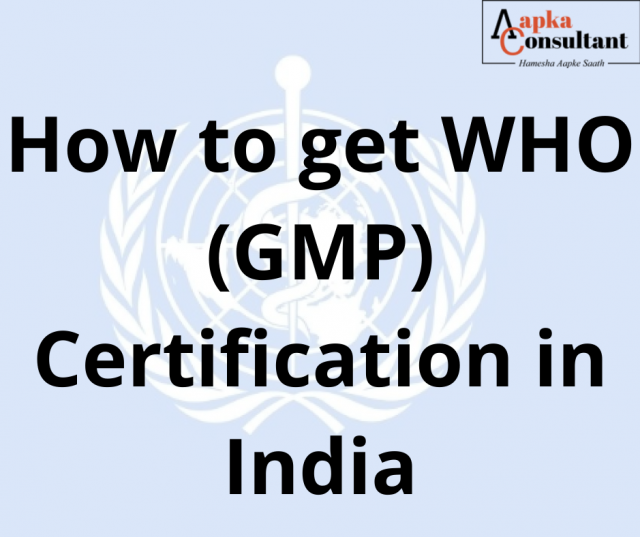 How to get WHO (GMP) Certification in India