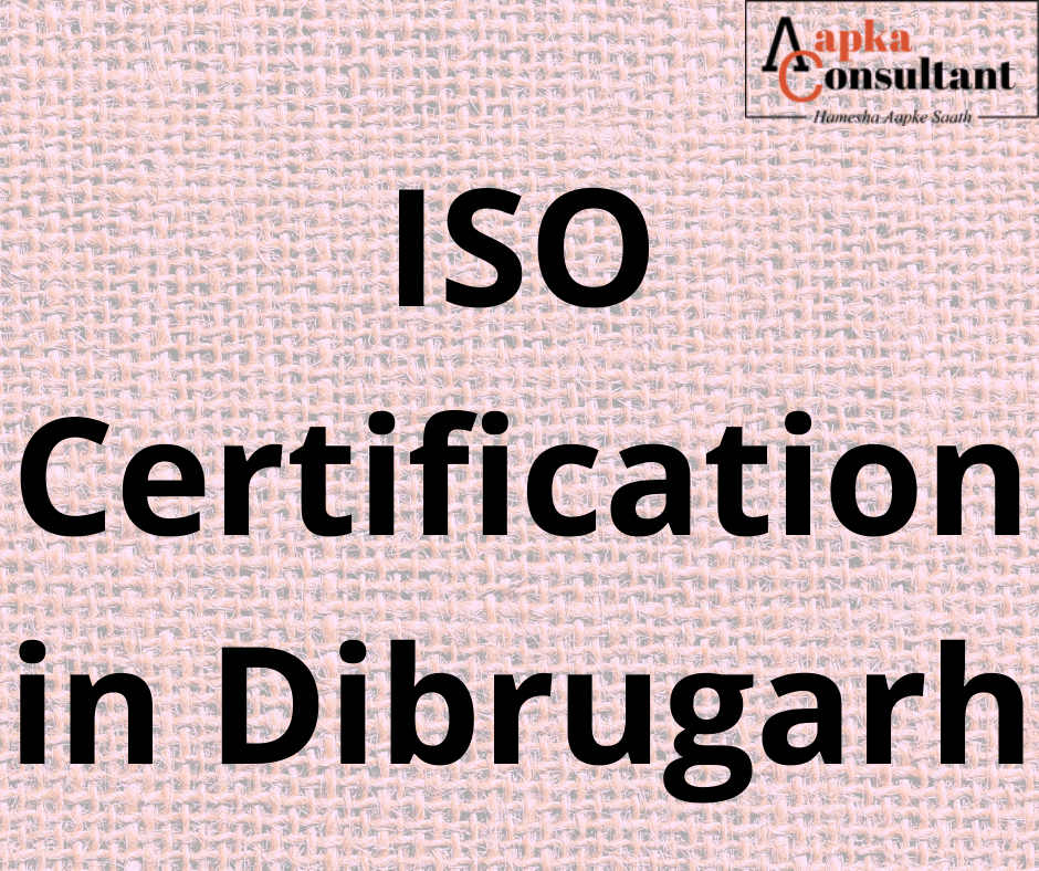 ISO Certification in Dibrugarh