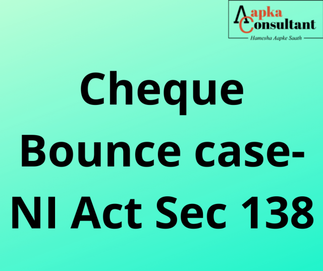 Cheque Bounce case- NI Act Sec 138