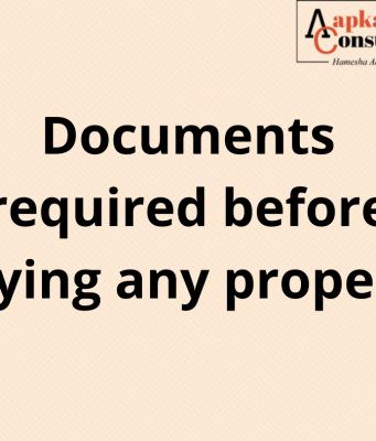 Documents required before buying any property