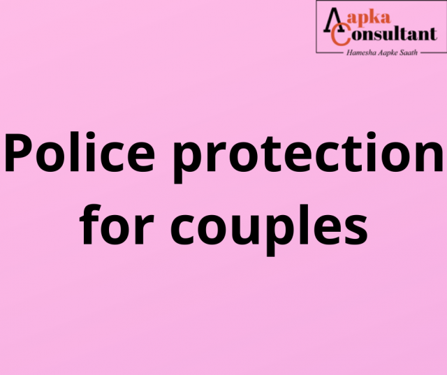 Police protection for couples