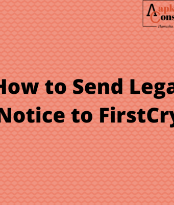 How To Send Legal Notice to Firstcry