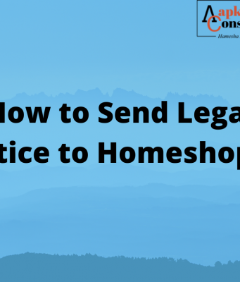 How To Send Legal Notice to Homeshop