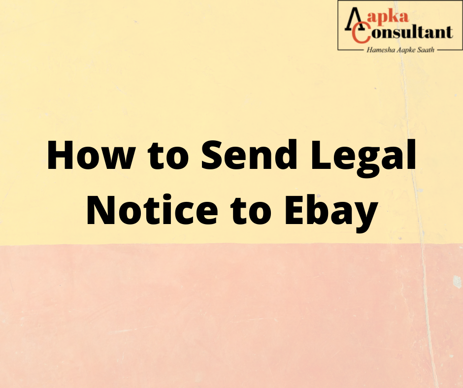 How To Send Legal Notice to Ebay