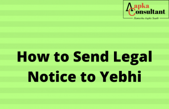 How To Send Legal Notice to Yebhi