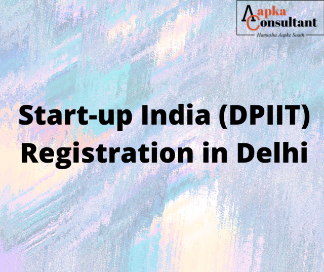 Start-up India (DPIIT) Registration in Delhi