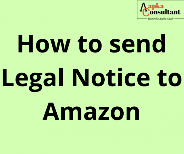 How to send Legal Notice to Amazon