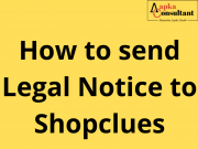 How to send Legal Notice to Shopclues