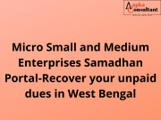 Micro Small and Medium Enterprises Samadhan Portal-Recover your unpaid dues in West Bengal