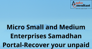 Micro Small and Medium Enterprises Samadhan Portal-Recover your unpaid dues in Uttarakhand