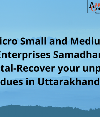 Micro Small and Medium Enterprises Samadhan Portal-Recover your unpaid dues in Uttarakhand