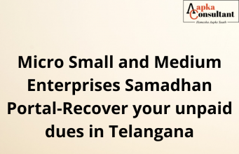 Micro Small and Medium Enterprises Samadhan Portal-Recover your unpaid dues in Telangana