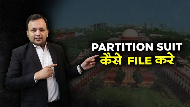 How to file Partition Suit in India